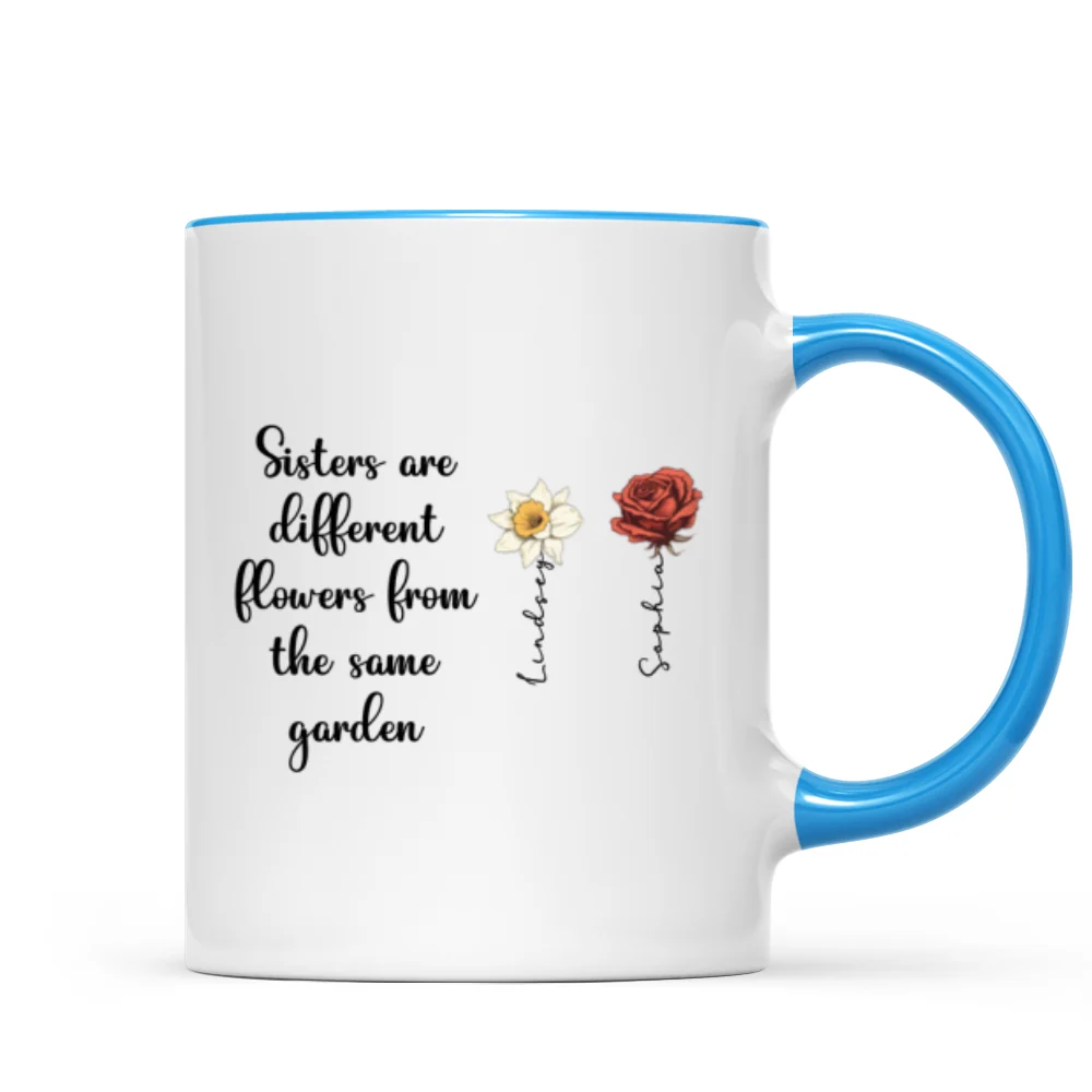 Sisters Are Diffrent Flowers From The Same Garden Personalized Mug, Long Distance Togetherness Birthday Christmas Gift For Sisters, Siblings - Image 11