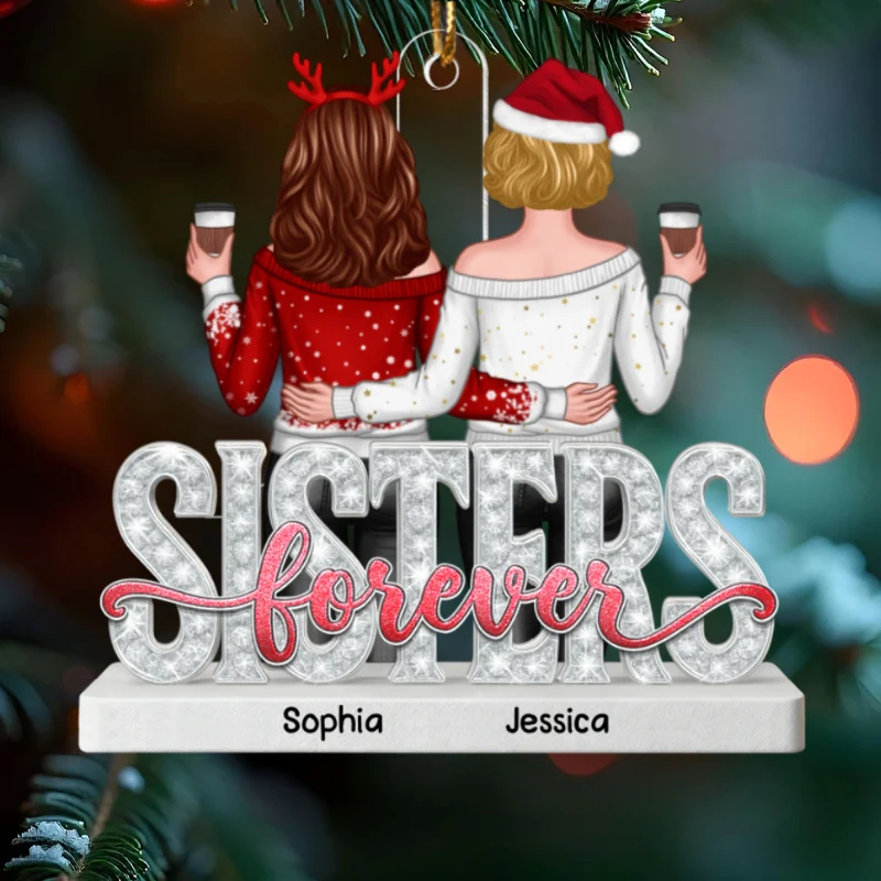 Sisters Forever Pattern Crystal - Personalized Acrylic Ornament - Heartwarming Christmas Gift For Sisters, Besties - Image 9