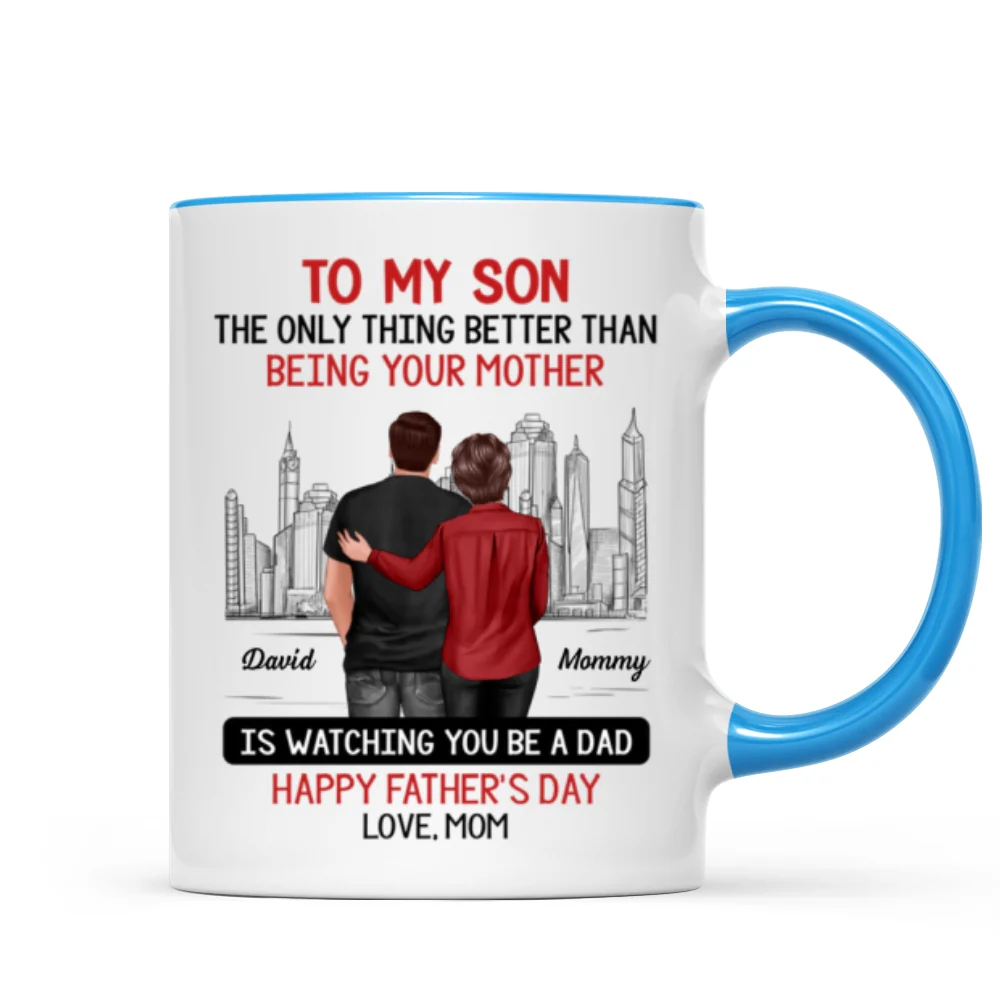 Skyline To My Son From Mom Happy Father‘s Day Personalized Mug - Image 10
