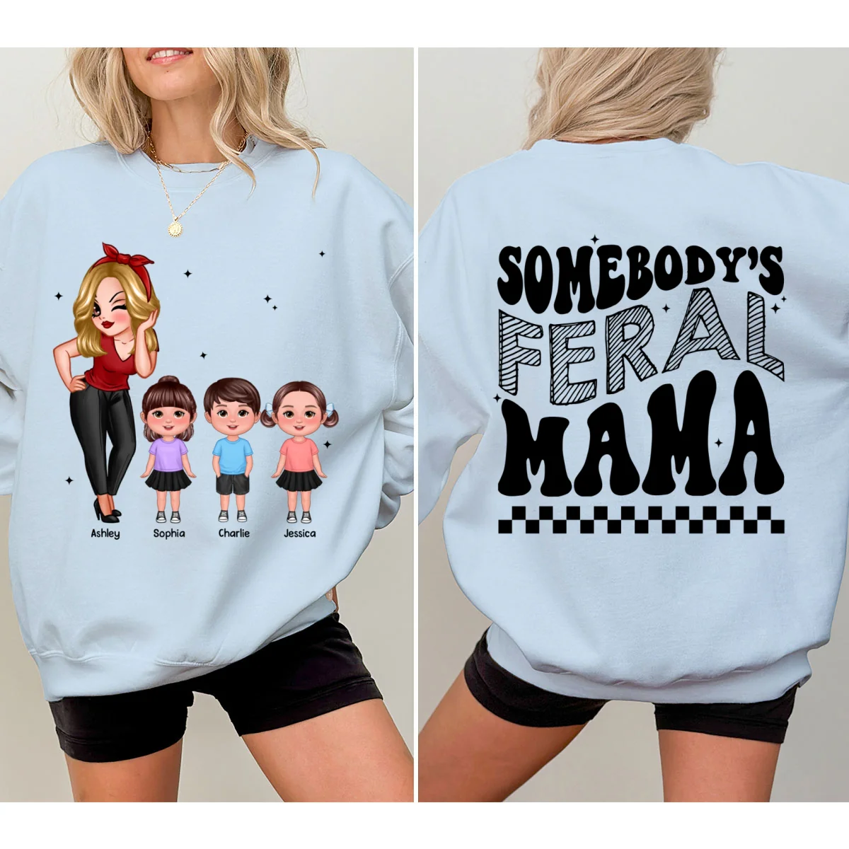 Somebody‘s Feral Aunt Mom Grandma Pretty Woman & Kids Personalized Double Sided Sweatshirt - Image 10