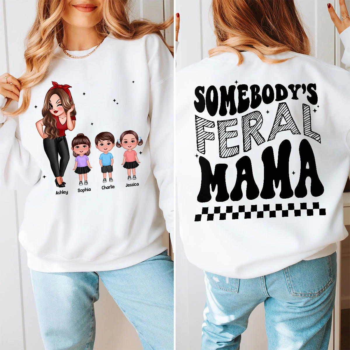 Somebody‘s Feral Aunt Mom Grandma Pretty Woman & Kids Personalized Double Sided Sweatshirt - Image 4