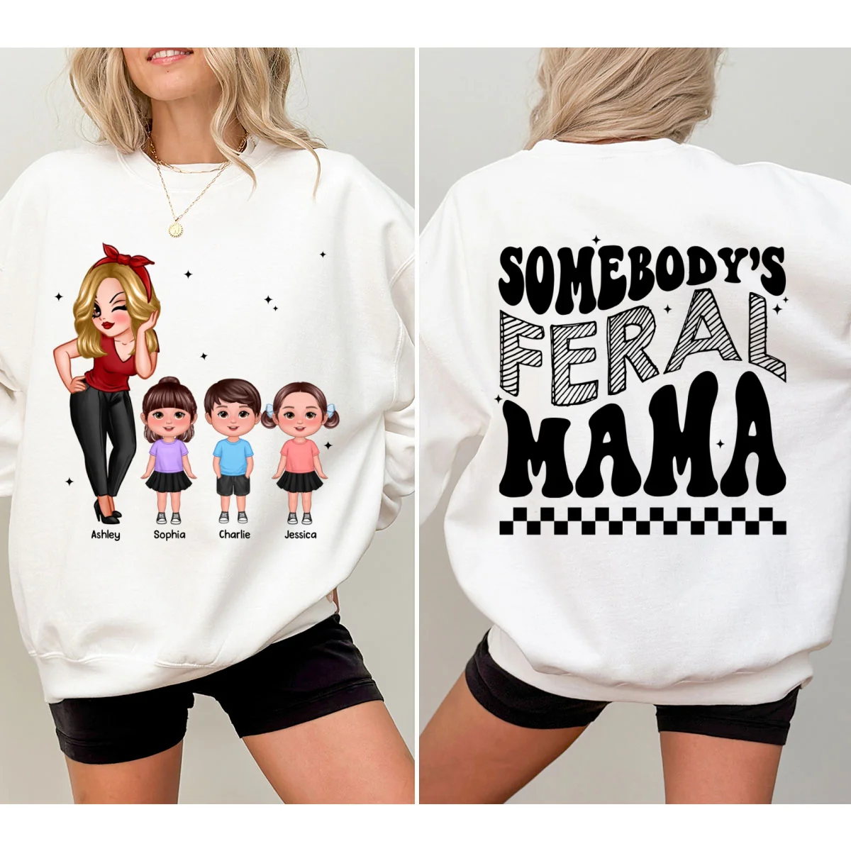 Somebody‘s Feral Aunt Mom Grandma Pretty Woman & Kids Personalized Double Sided Sweatshirt - Image 7