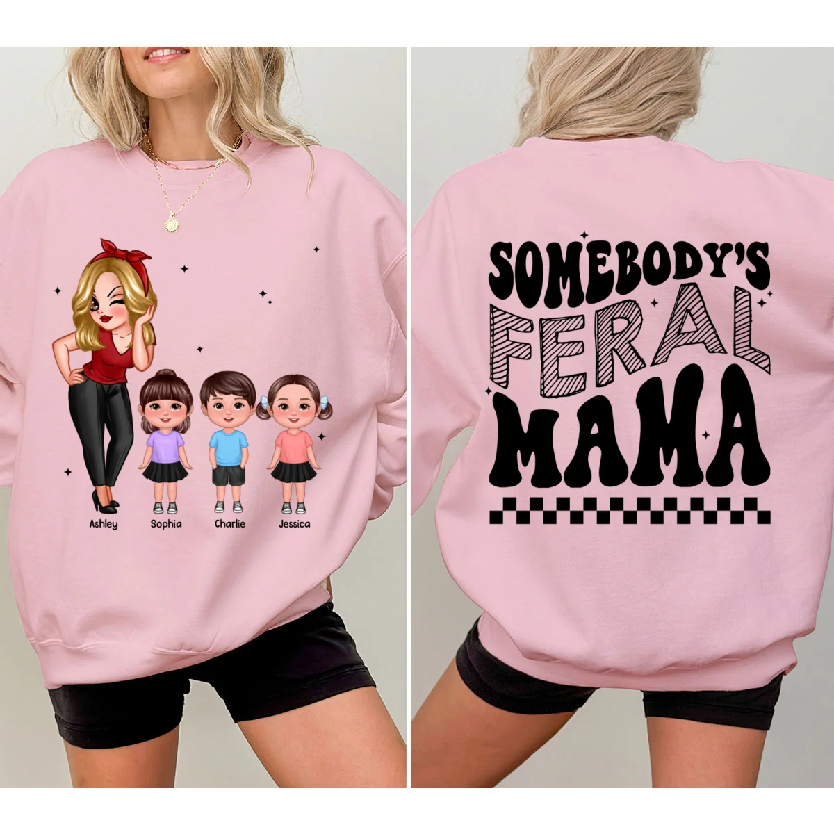 Somebody‘s Feral Aunt Mom Grandma Pretty Woman & Kids Personalized Double Sided Sweatshirt - Image 9