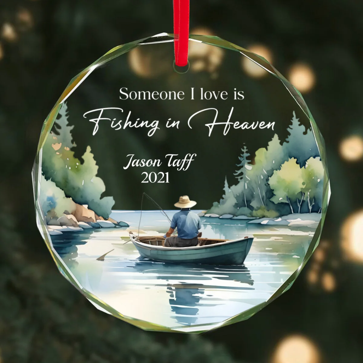Someone I Love Is Fishing In Heaven Memorial Keepsake Personalized Glass Ornament - Image 10