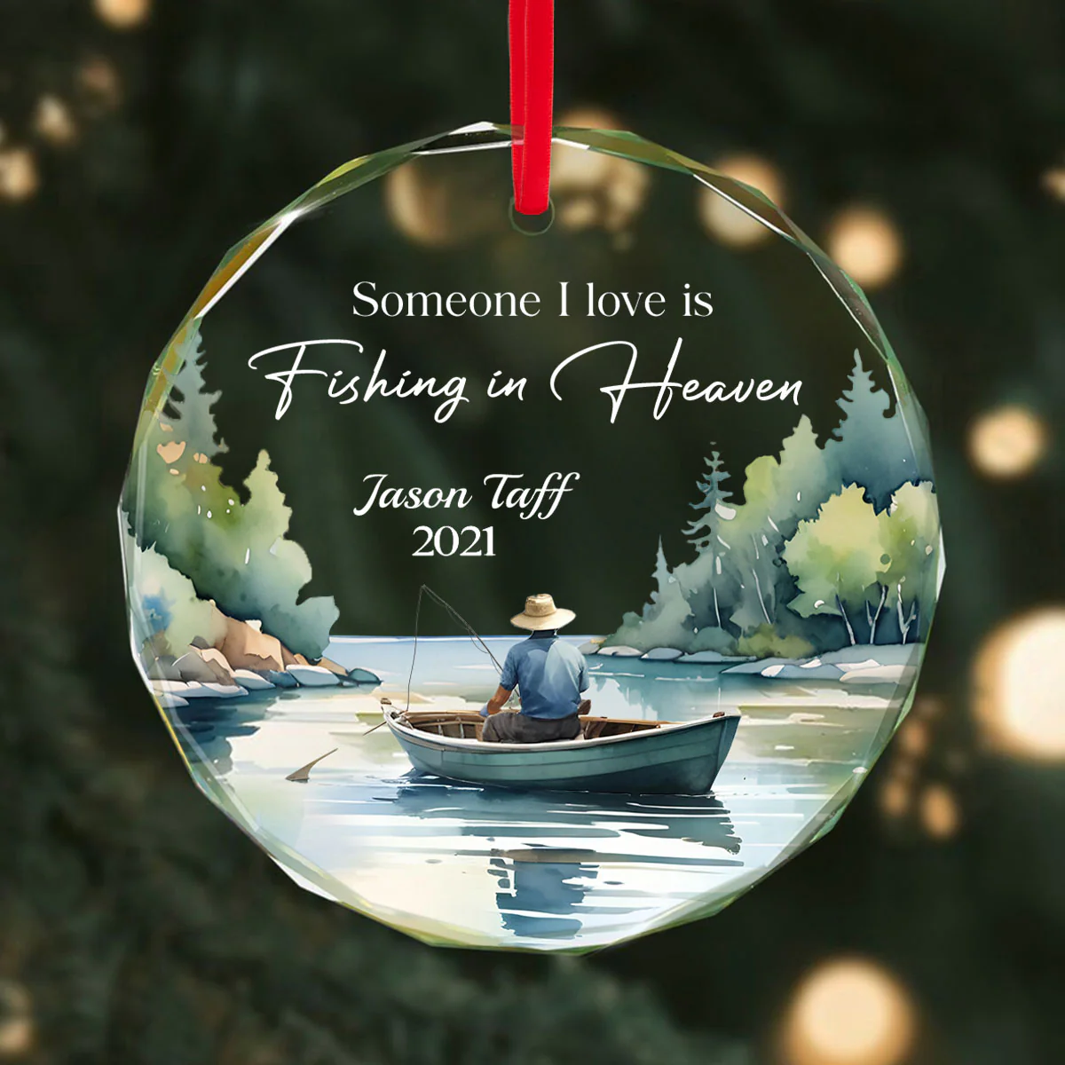 Someone I Love Is Fishing In Heaven Memorial Keepsake Personalized Glass Ornament - Image 3