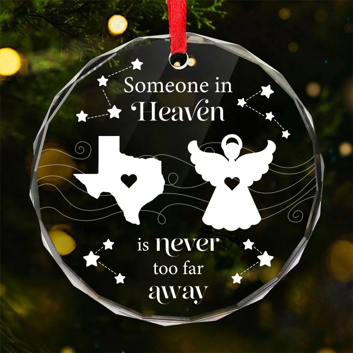 Someone In Heaven Is Never Too Far Away Memorial Keepsake Personalized Glass Ornament - Image 3