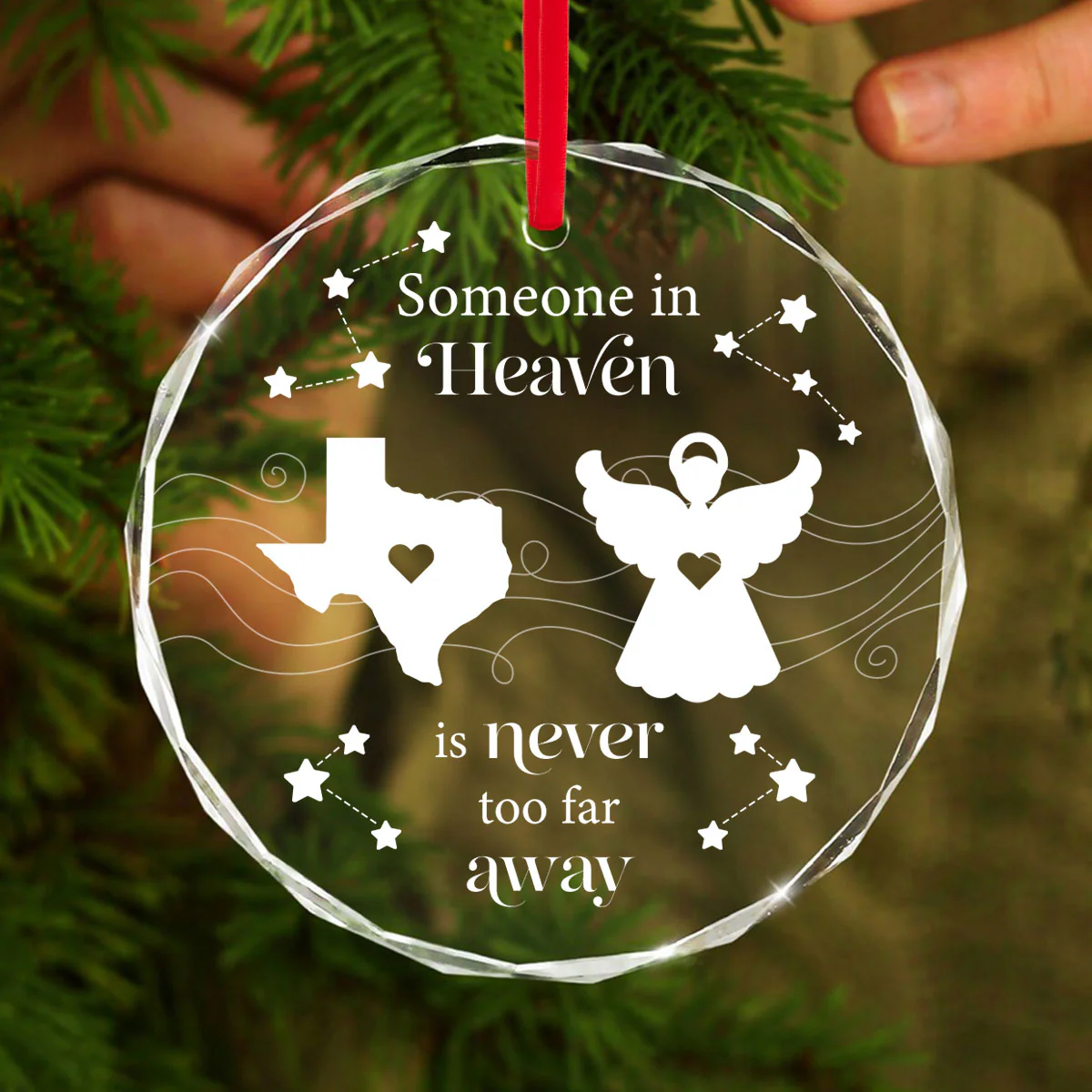 Someone In Heaven Is Never Too Far Away Memorial Keepsake Personalized Glass Ornament - Image 4