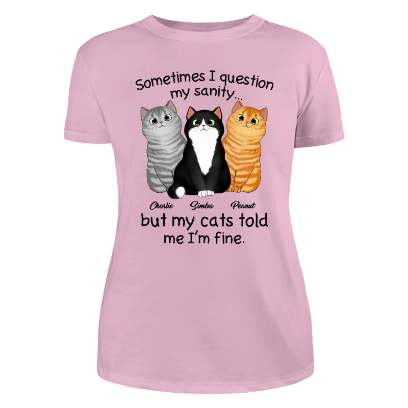 Sometimes I Question My Sanity Gift For Cat Lovers Personalized Shirt - Image 11