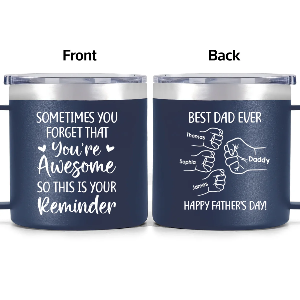 Sometimes You Forget That You're Awesome Best Dad Ever Fist Bumps - Personalized Stainless Steel Tumbler with Handle - Image 15