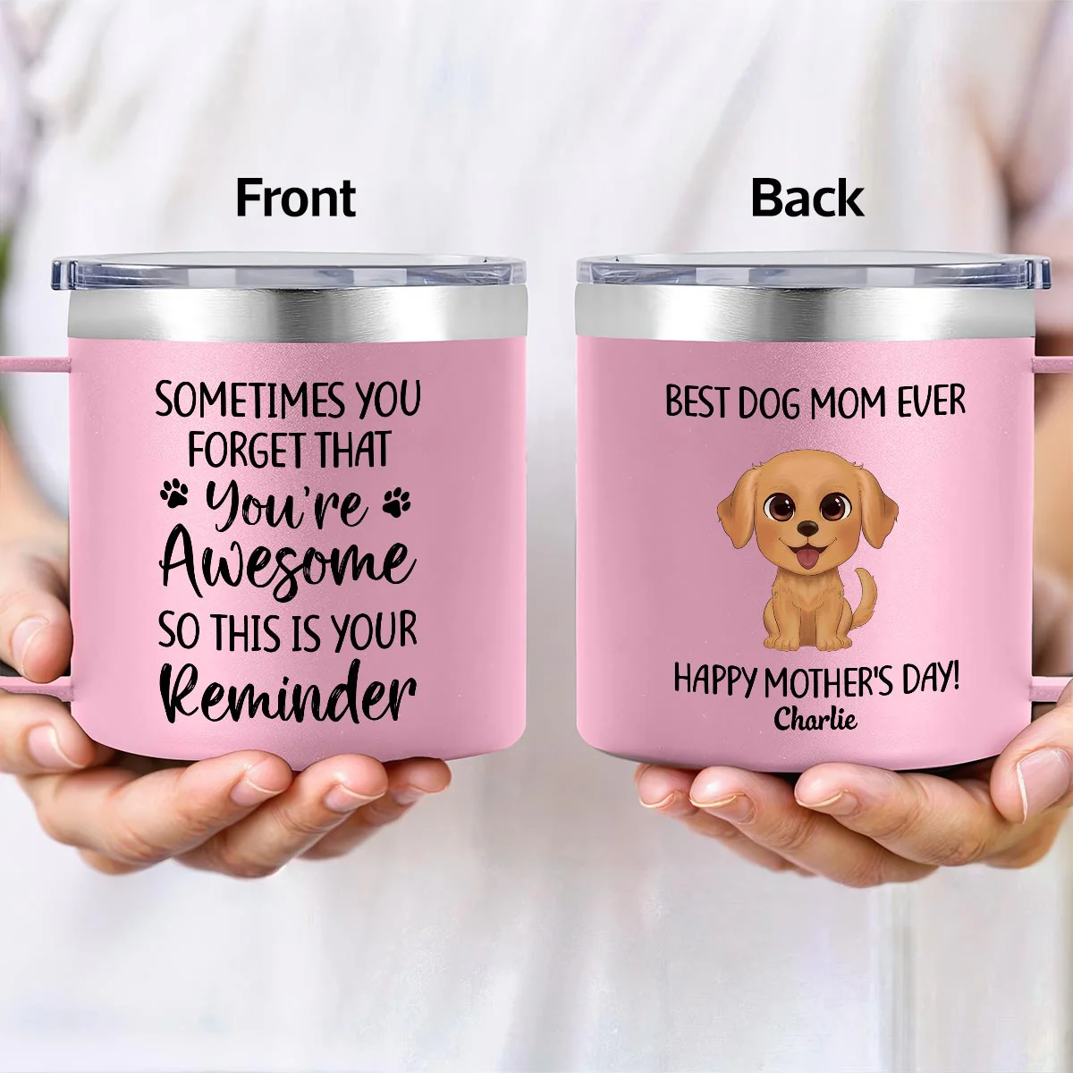 Sometimes You Forget That You're Awesome Dog Mom - Personalized Stainless Steel Tumbler with Handle - Mother's Day Gift For Dog Lovers - Image 4