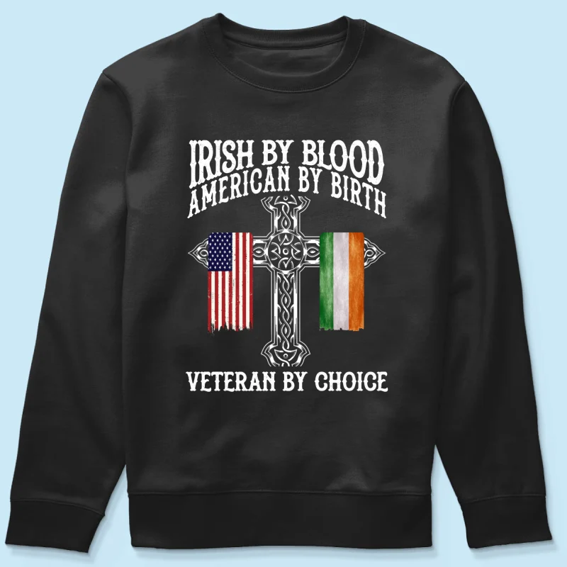 Proud Irish By Blood American By Birth Veteran By Choice Personalized Shirt, Customize Title - Image 19
