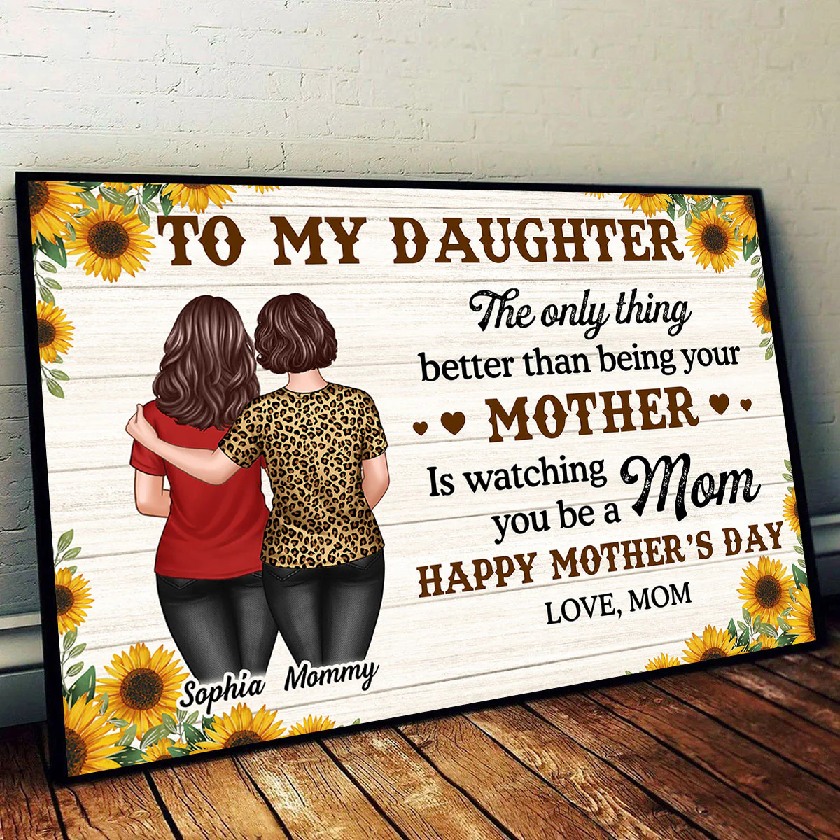 Sunflower To My Daughter From Mom Happy Mother's Day Personalized Poster, Gift For Daughter - Image 7