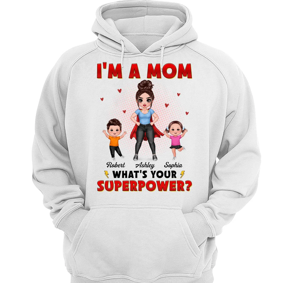 Super Doll Mom And Happy Kids I‘m A Mom What’s Your Superpower Gift For Mom Personalized Shirt - Image 3
