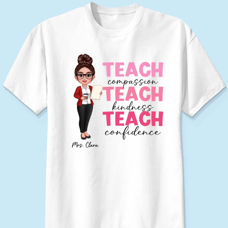 Teach Compassion Kindness Confidence Inspiring Teacher Personalized Shirt, Back to School - Image 10