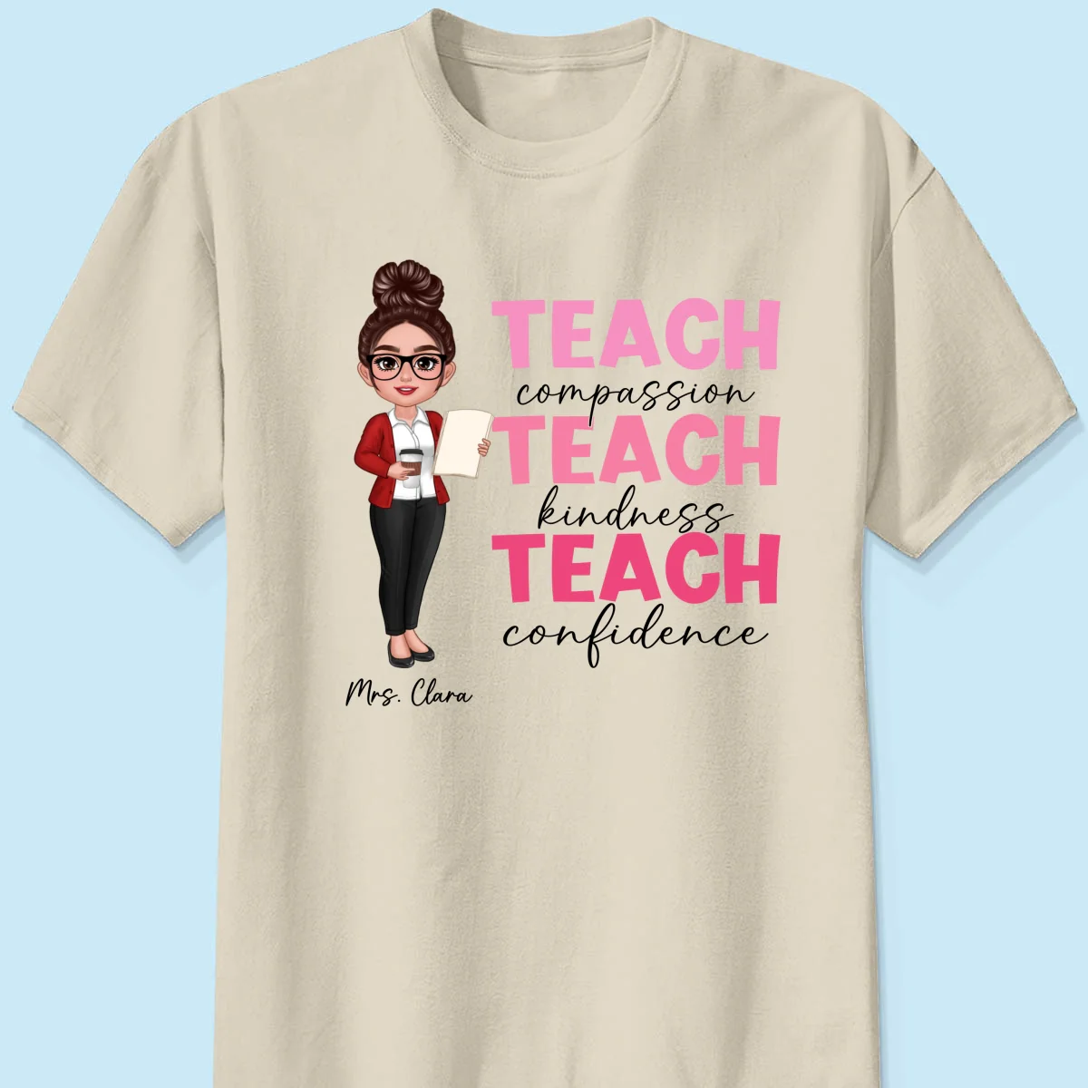 Teach Compassion Kindness Confidence Inspiring Teacher Personalized Shirt, Back to School - Image 12