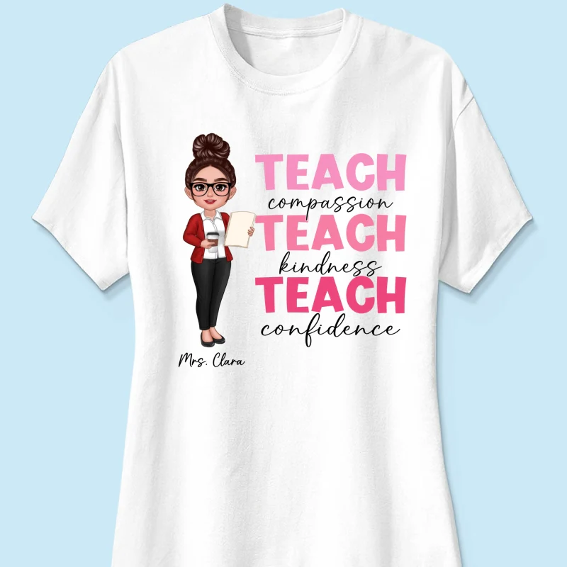 Teach Compassion Kindness Confidence Inspiring Teacher Personalized Shirt, Back to School - Image 14