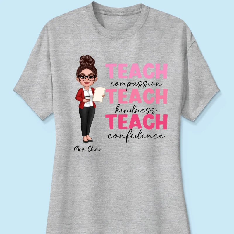 Teach Compassion Kindness Confidence Inspiring Teacher Personalized Shirt, Back to School - Image 15