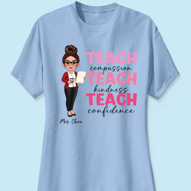 Teach Compassion Kindness Confidence Inspiring Teacher Personalized Shirt, Back to School - Image 16