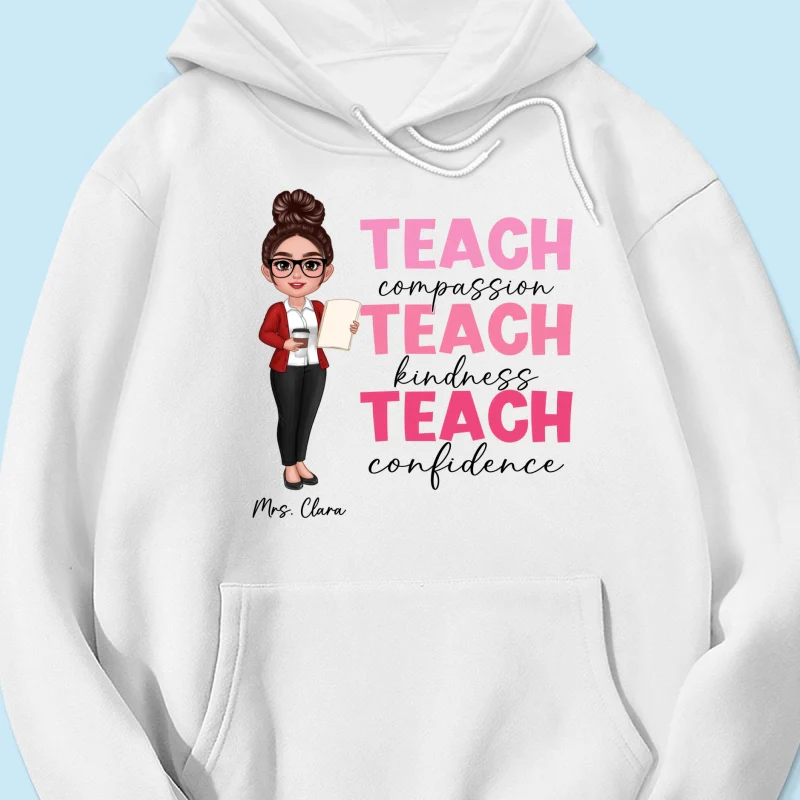 Teach Compassion Kindness Confidence Inspiring Teacher Personalized Shirt, Back to School - Image 17