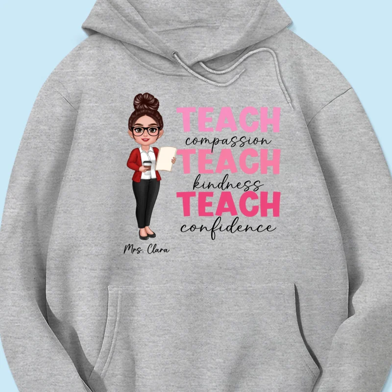 Teach Compassion Kindness Confidence Inspiring Teacher Personalized Shirt, Back to School - Image 18