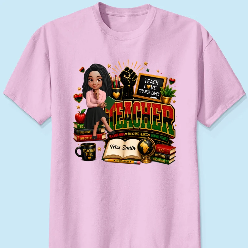Teach Love Changes Life - Personalized Shirt - African American Teacher Appreciation Gift, Back to School Trendy Tee - Image 11