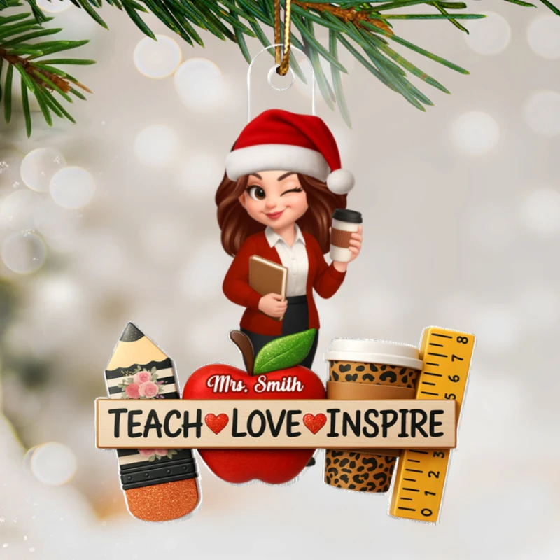 Teach Love Inspire Teacher - Personalized Acrylic Ornament - Christmas Gift for Teacher - Image 8