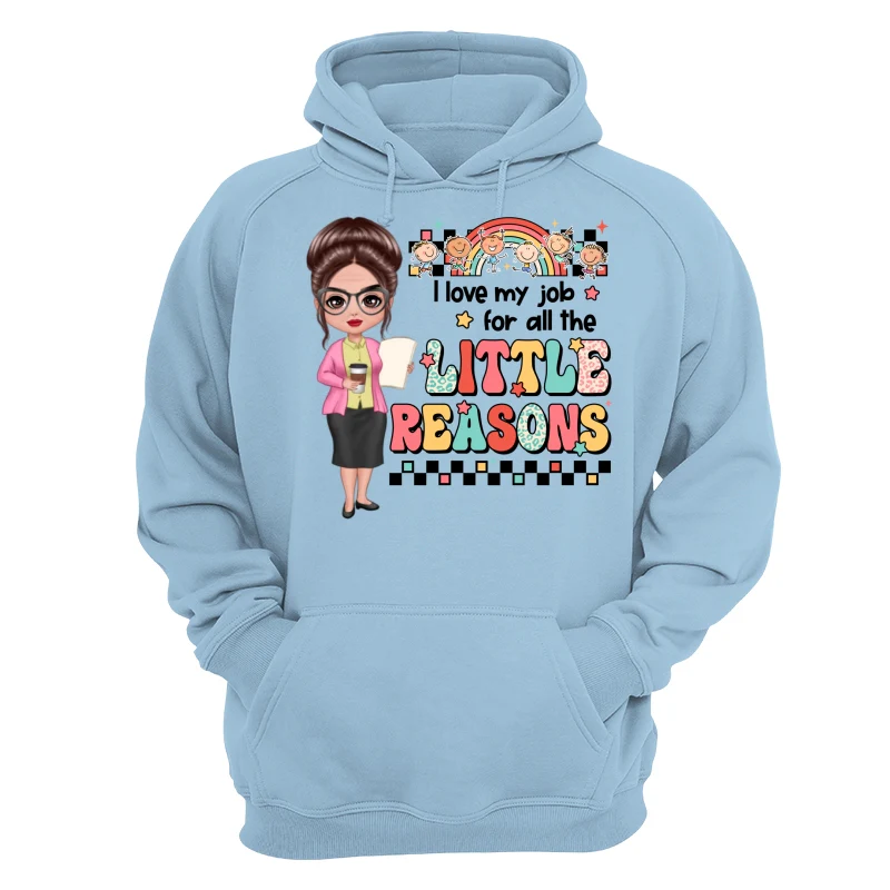 Teacher Back To School Teacher Gift Love My Job For All The Little Reasons Doll Teacher Personalized Shirt - Image 16