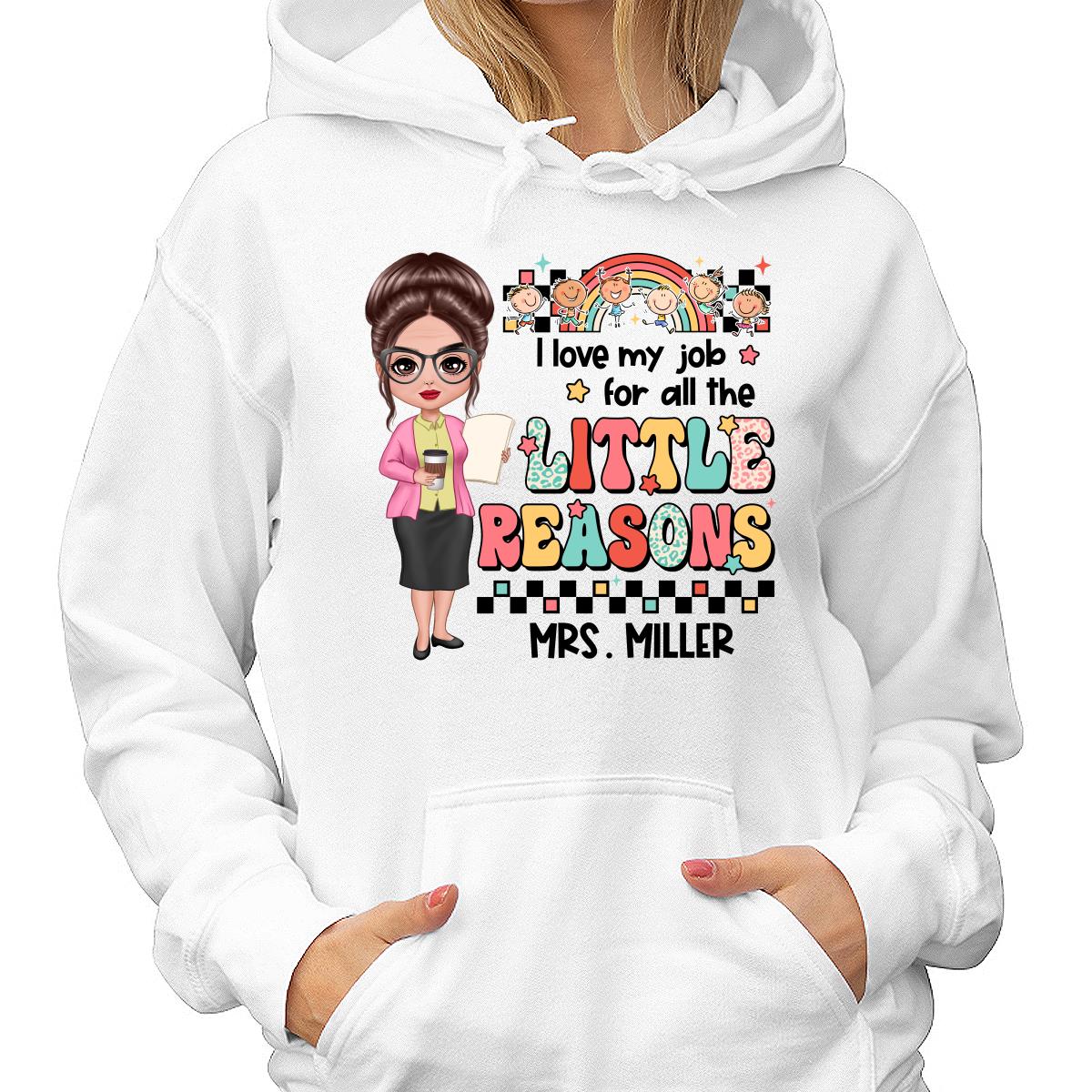 Teacher Back To School Teacher Gift Love My Job For All The Little Reasons Doll Teacher Personalized Shirt - Image 4