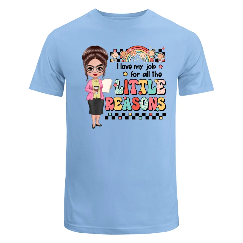 Teacher Back To School Teacher Gift Love My Job For All The Little Reasons Doll Teacher Personalized Shirt - Image 8