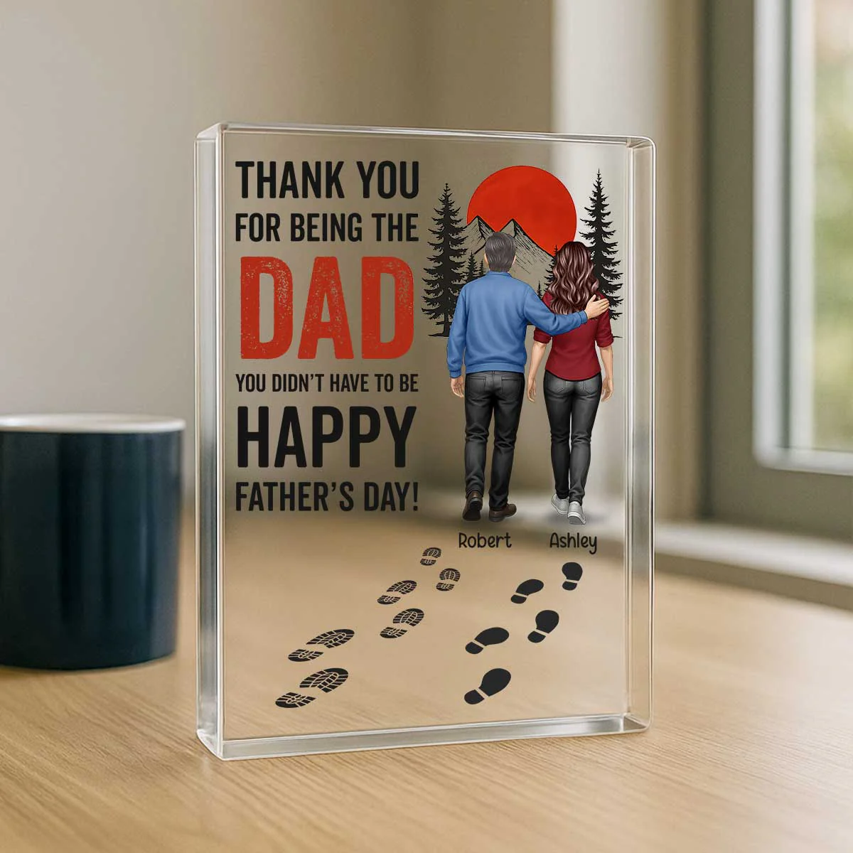 Thank You for being the Dad You Didn't Have to be Personalized Acrylic Block Plaque,  Gift for Bonus Dad, Step Dad - Image 5