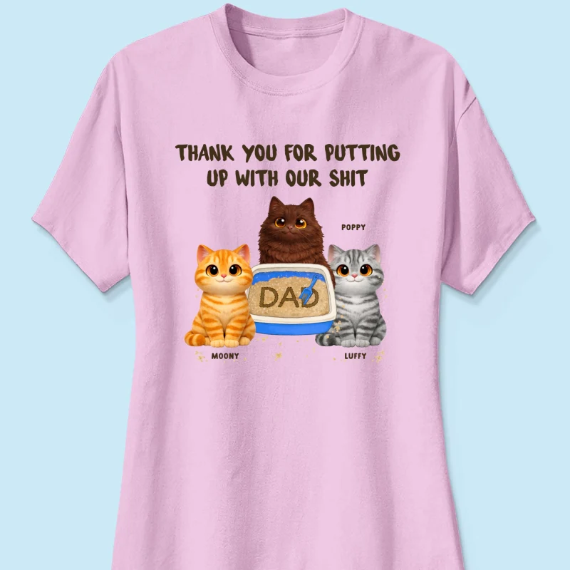 Thank You for Putting up with My Sh*t - Personalized Shirt - Funny Father's Day Gift for Cat Dad - Image 14