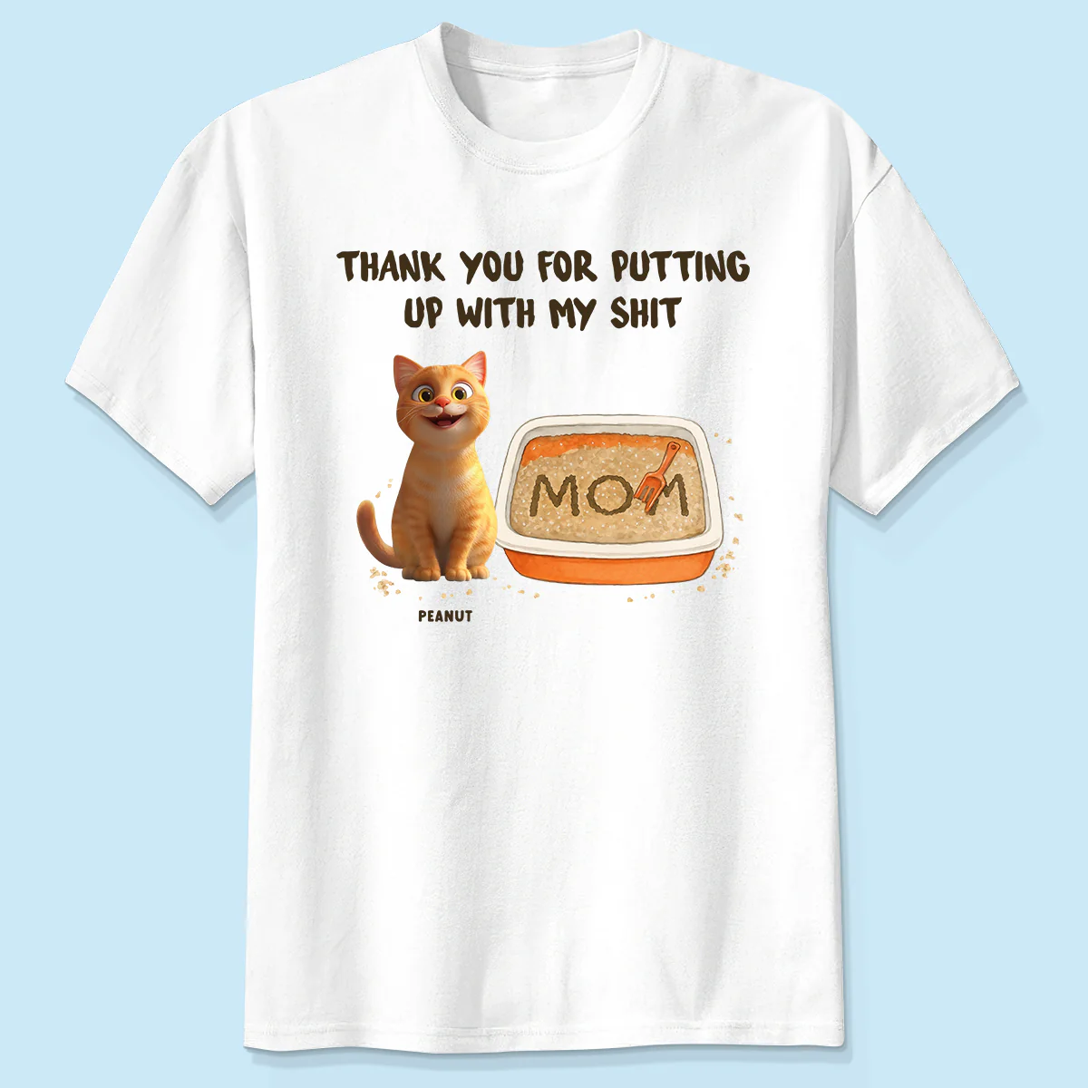 Thank You for Putting up with My Shit Personalized Shirt, Funny Gift for Cat Moms