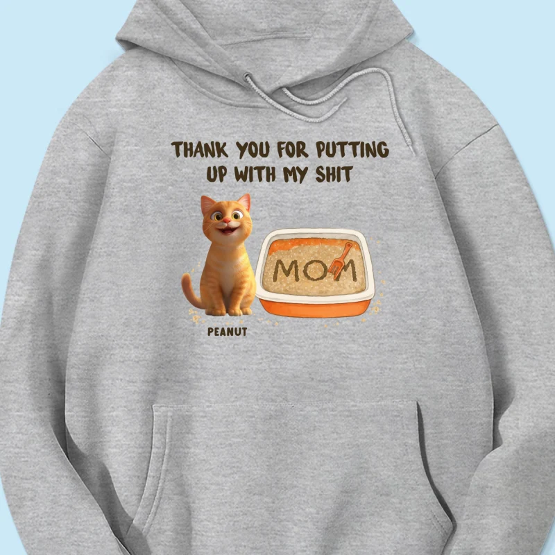 Thank You for Putting up with My Shit Personalized Shirt, Funny Gift for Cat Moms - Image 16