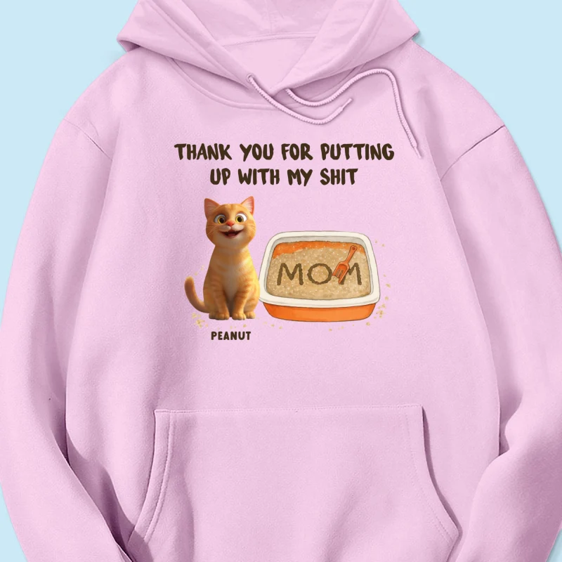 Thank You for Putting up with My Shit Personalized Shirt, Funny Gift for Cat Moms - Image 17
