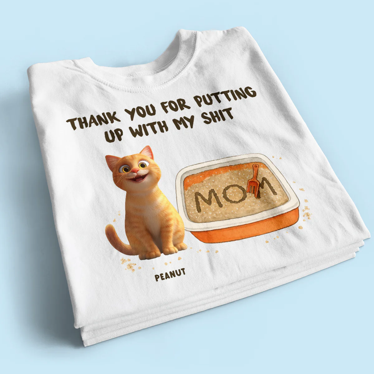Thank You for Putting up with My Shit Personalized Shirt, Funny Gift for Cat Moms - Image 2