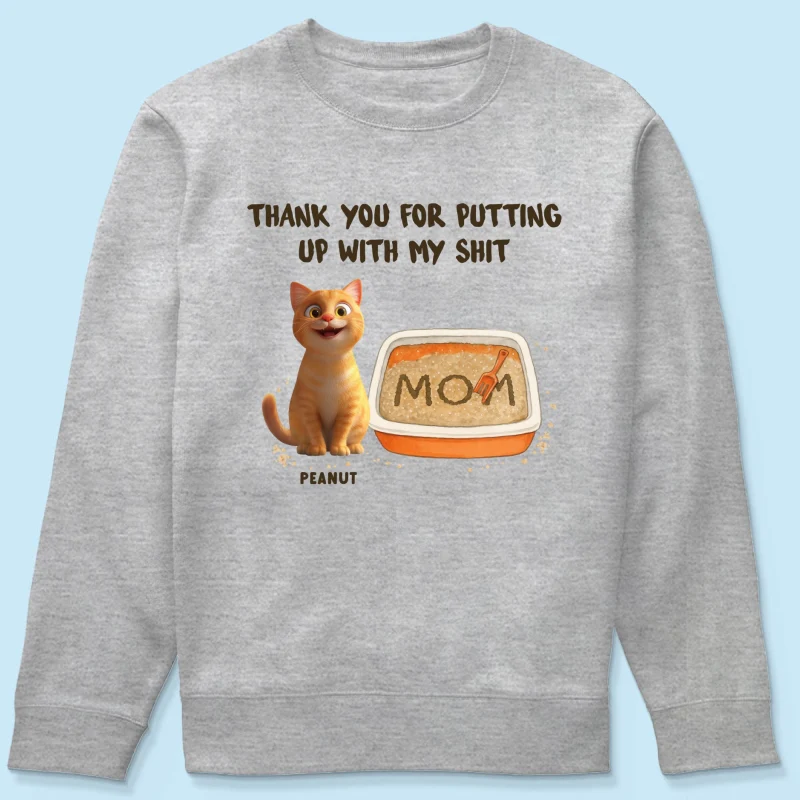 Thank You for Putting up with My Shit Personalized Shirt, Funny Gift for Cat Moms - Image 20