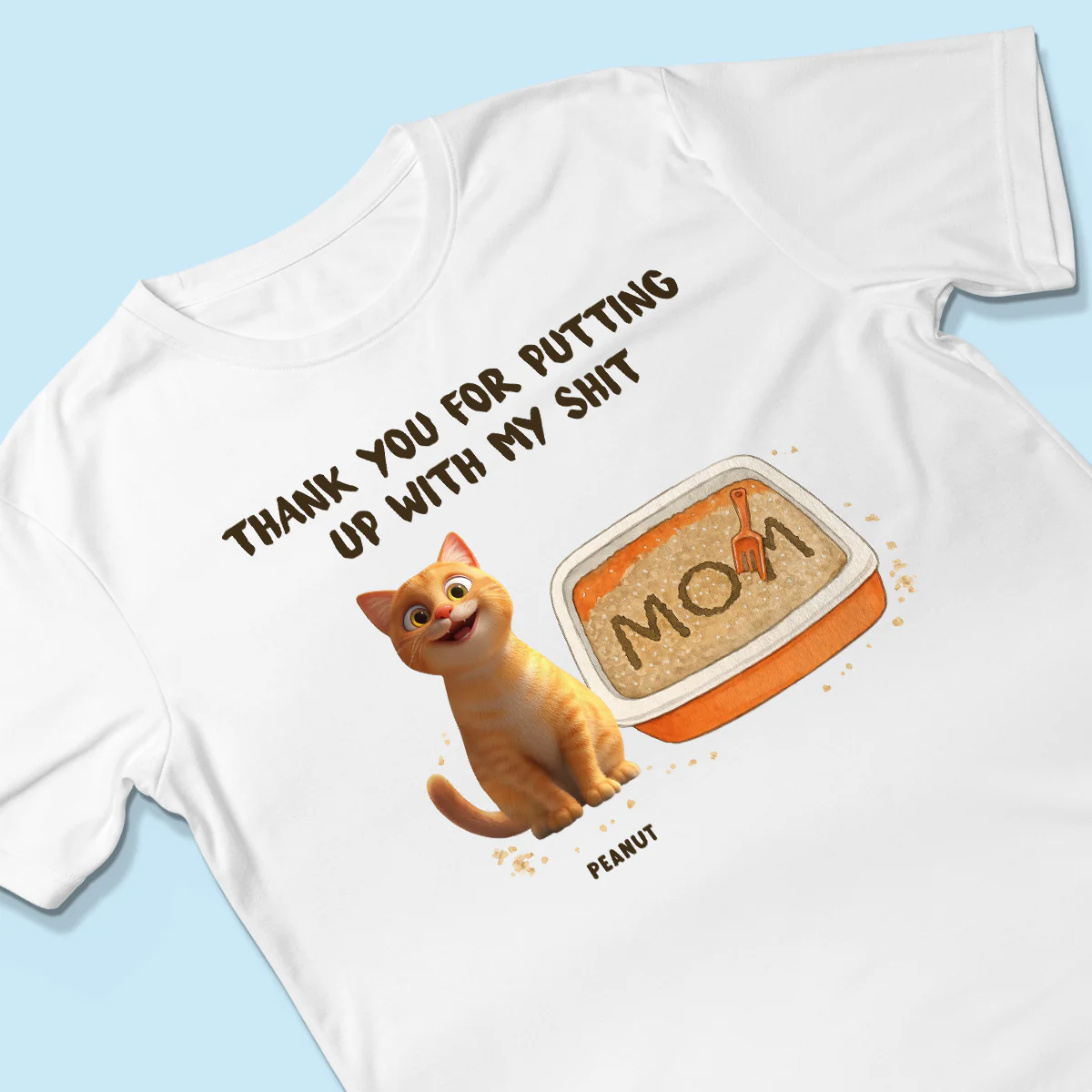 Thank You for Putting up with My Shit Personalized Shirt, Funny Gift for Cat Moms - Image 3