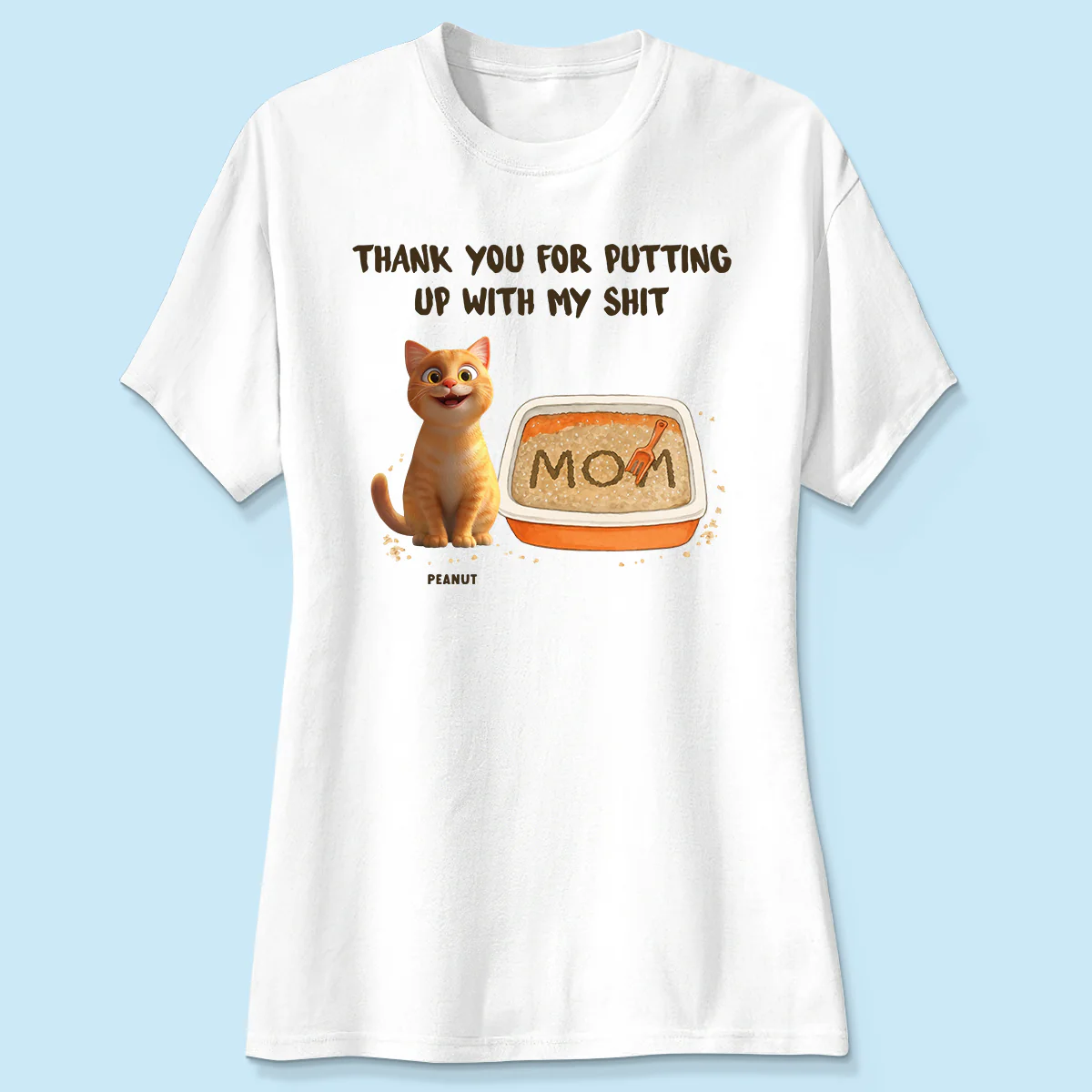 Thank You for Putting up with My Shit Personalized Shirt, Funny Gift for Cat Moms - Image 4