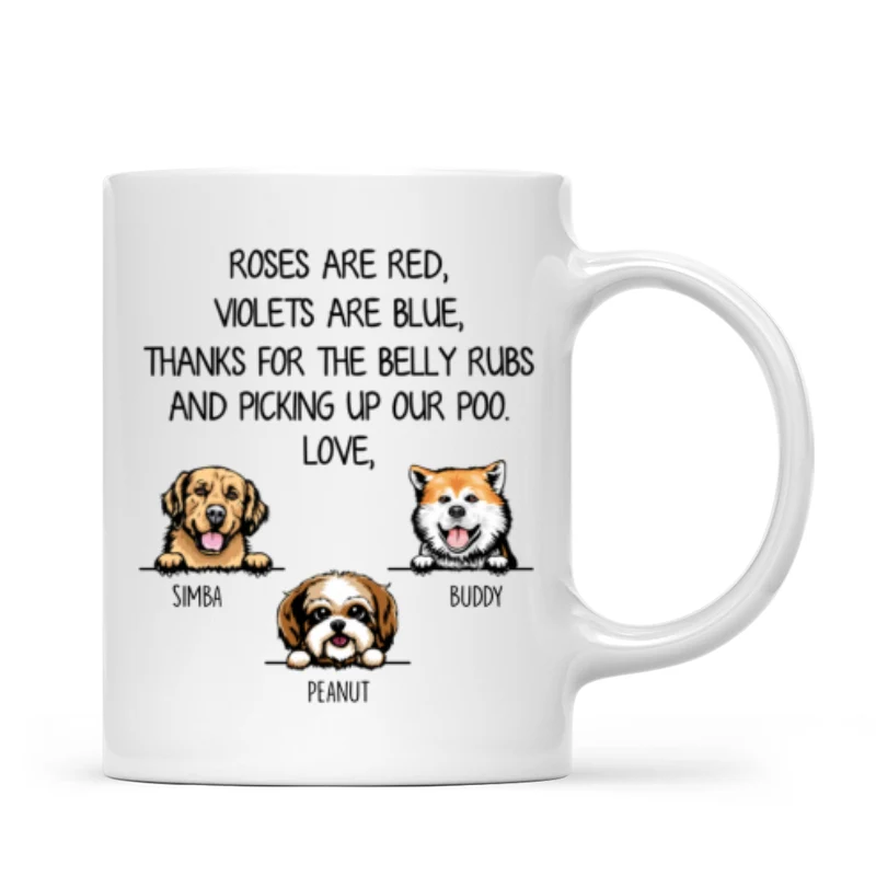 Thanks For Belly Rubs And Picking Up Poo Peeking Dog Personalized Mug - Gift For Dog Mom - Gift For Dog Dad - Image 4