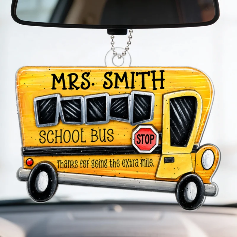 Thanks For Going The Extra Mile - Personalized Car Hanger Ornament - School Bus Staff, School Bus Driver Appreciation Gift - Image 10