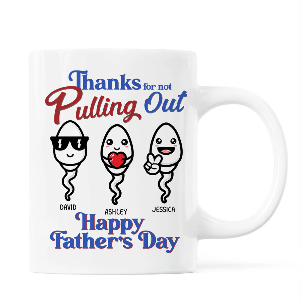 Thanks For Not Pulling Out Funny Father‘s Day Gift For Dad Personalized Mug - Image 2