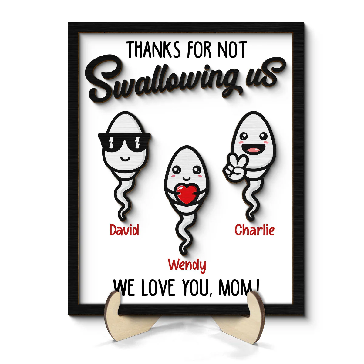 Thanks For Not Swallowing Us Mom Funny Gift For Mom Mother Personalized 2-Layer Wooden Plaque