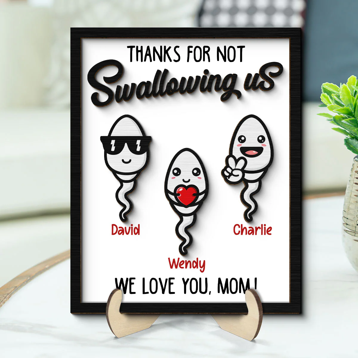 Thanks For Not Swallowing Us Mom Funny Gift For Mom Mother Personalized 2-Layer Wooden Plaque - Image 2