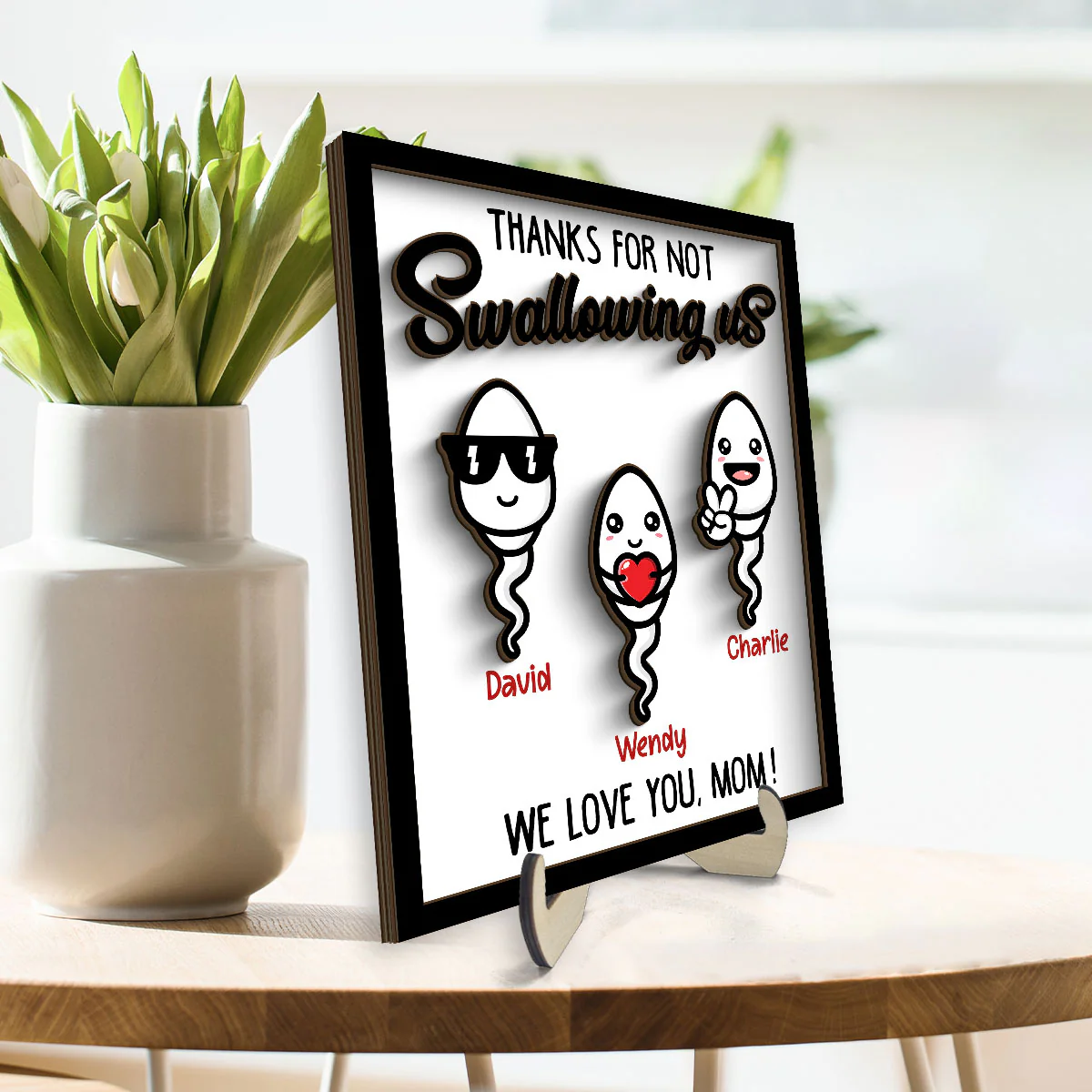 Thanks For Not Swallowing Us Mom Funny Gift For Mom Mother Personalized 2-Layer Wooden Plaque - Image 3