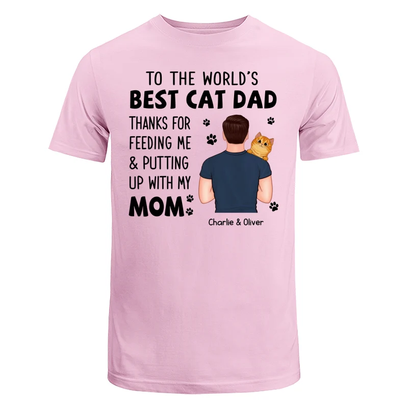 Thanks For Putting Up With Our Mom Cat Dad Personalized Shirt - Image 7