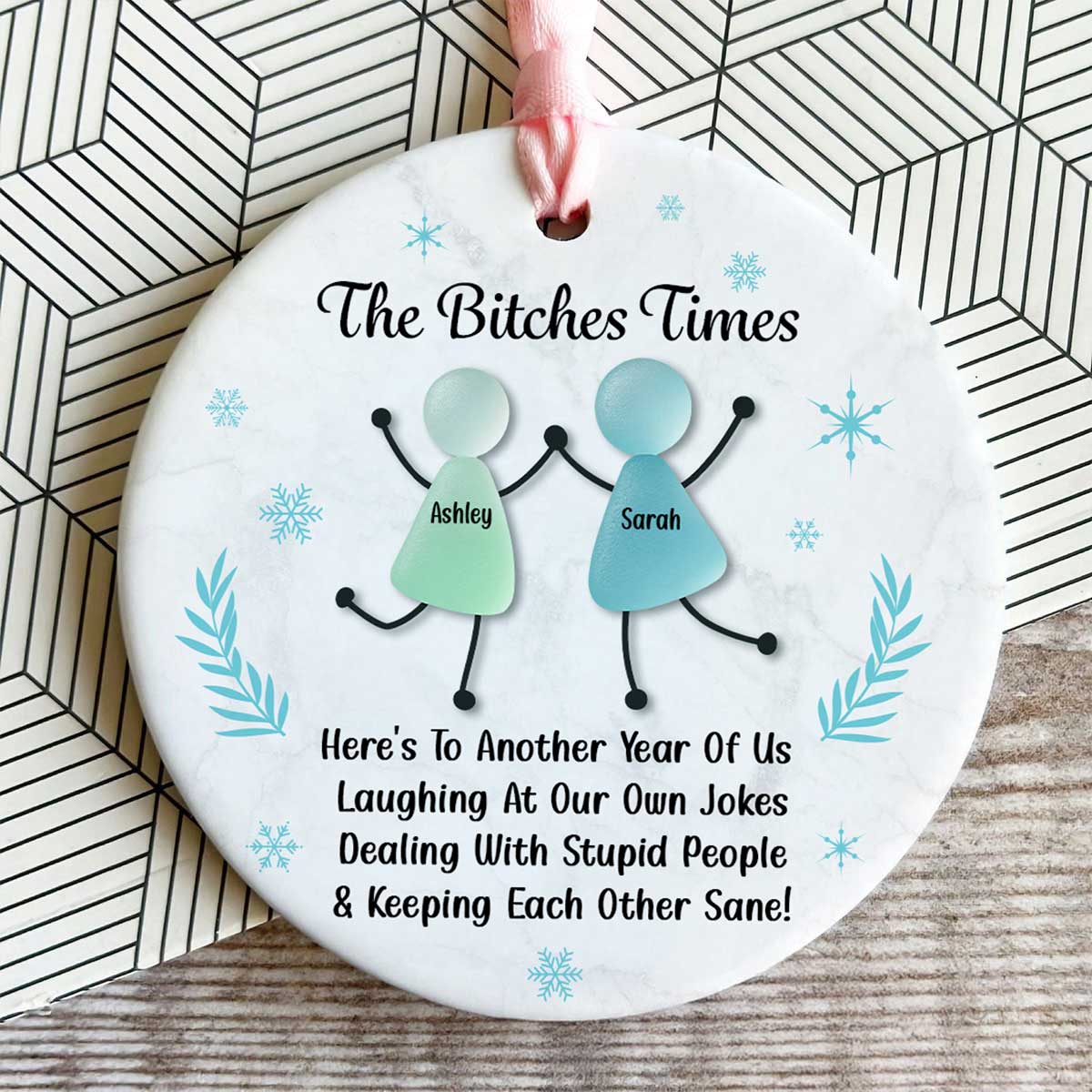 [BUY 2 GET 1 FREE] The B*tches Times Funny Best Friends Ornament 2025 - Personalized Ceramic Ornament - 3D Effect Sea Glass - Image 3