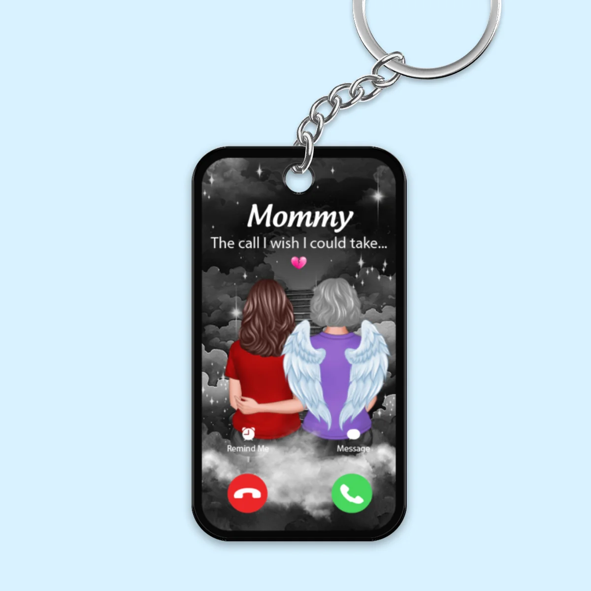 The Call I Wish I Could Take Memorial Sympathy Gift Remembrance Keepsake Personalized Acrylic Keychain - Image 5