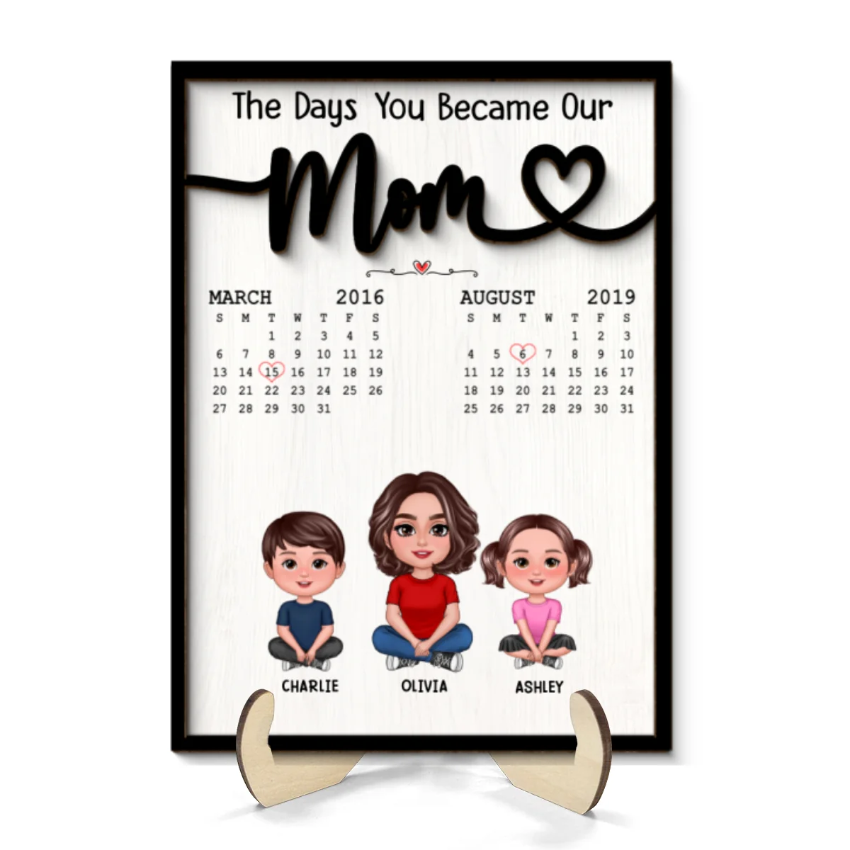 The Day You Became Our Mom Grandma Crossed Legs Birthday Calendar Mother‘s Day Gift Personalized 2-Layer Wooden Plaque - Image 8