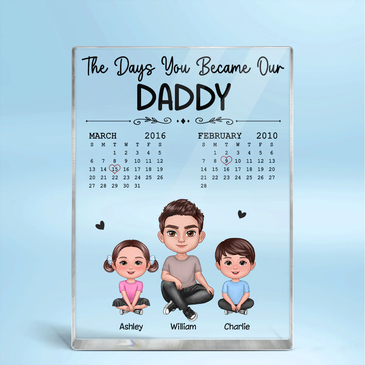 The Days You Became Our Dad Doll Sitting Man & Kids Calendar Personalized Vertical Rectangle Acrylic Block Plaque - Image 2
