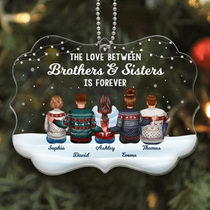 The Love Between Sisters Brothers Family Word Snow Personalized Acrylic Ornament - Image 4